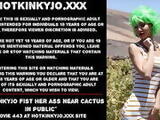 Hotkinkyjo fist her ass near cactus in public